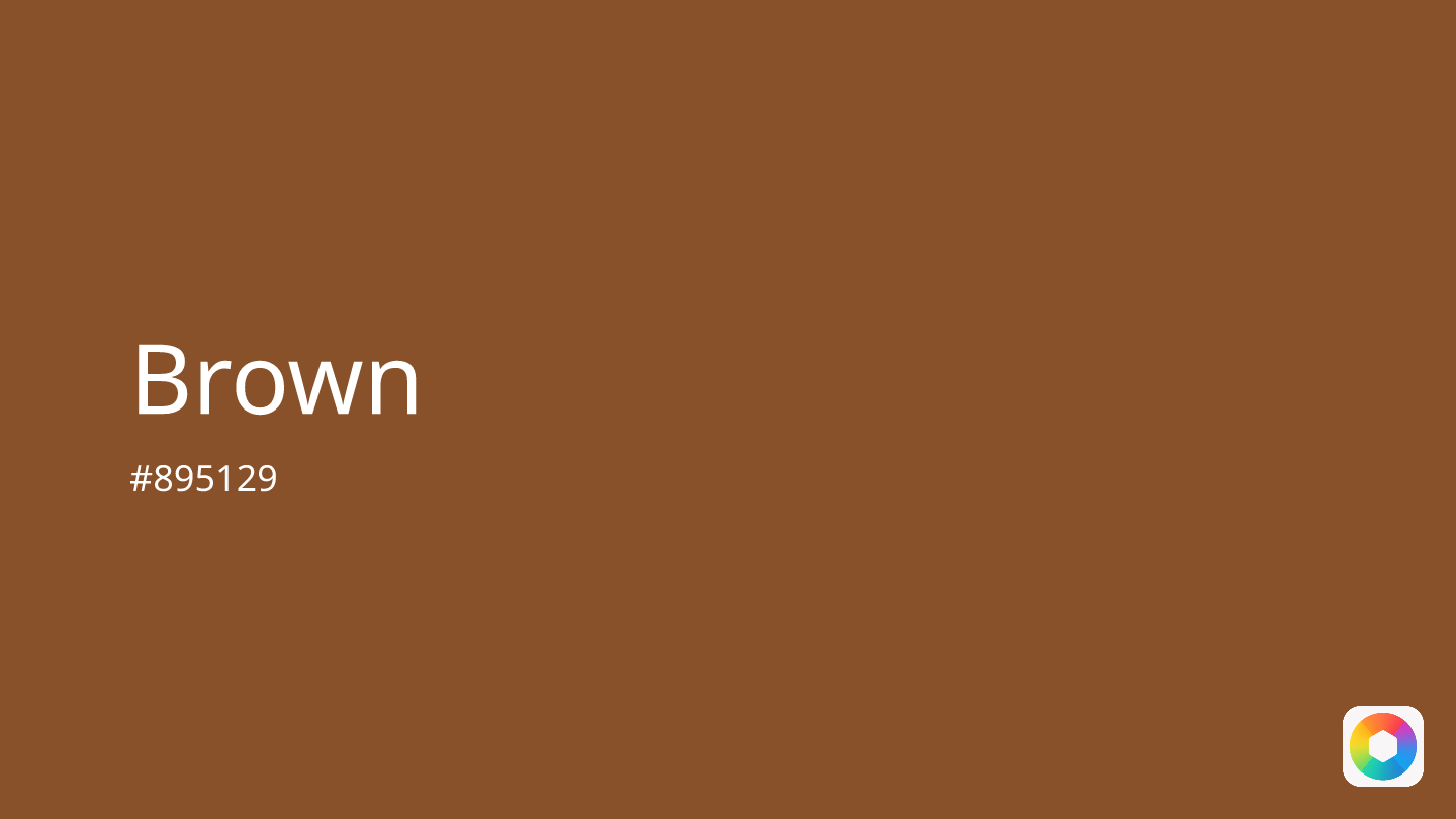 Brown