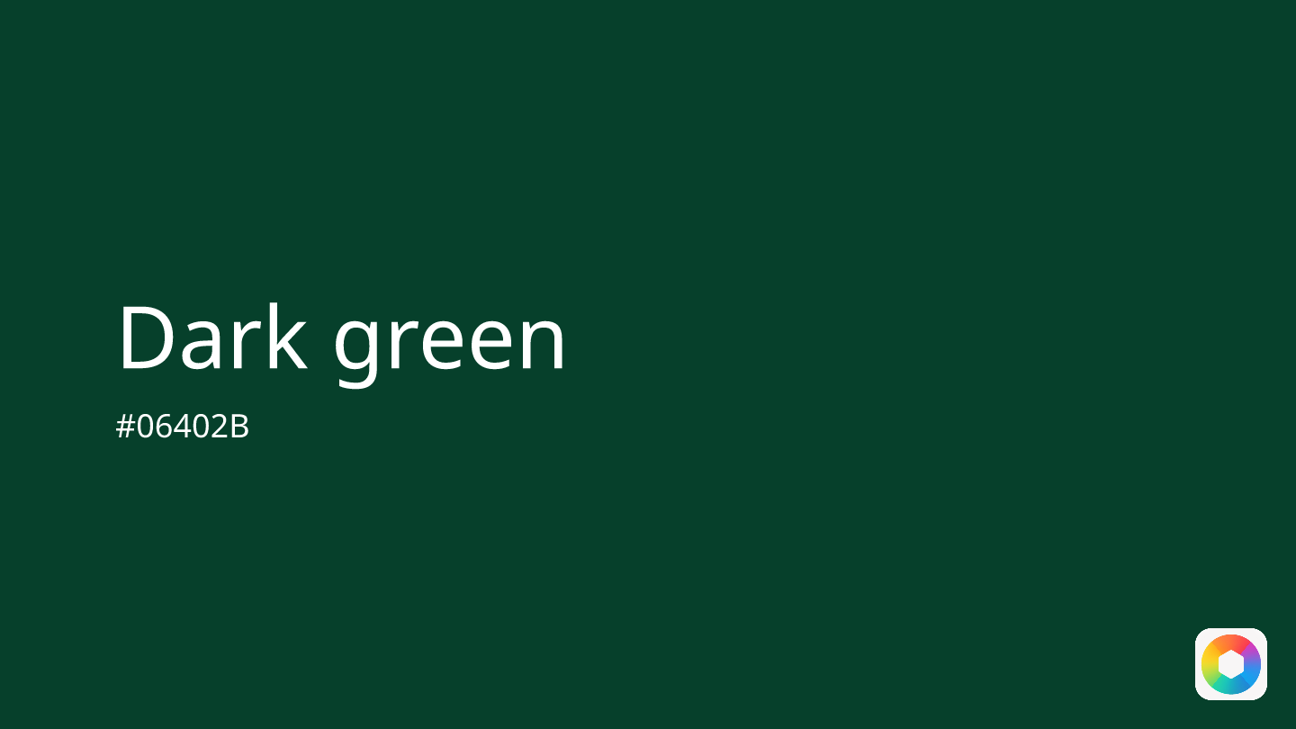 Dark green