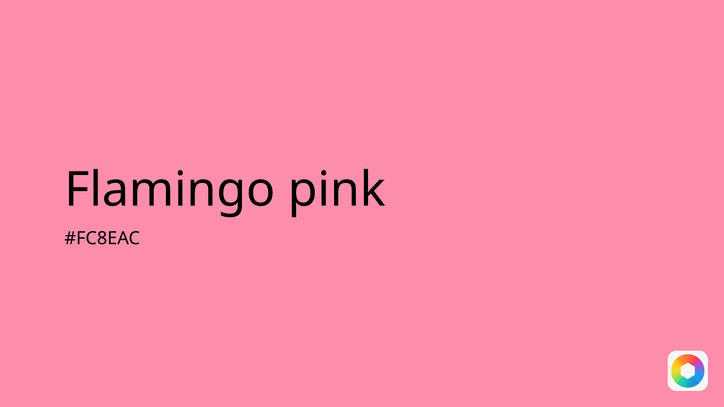 Flamingo pink