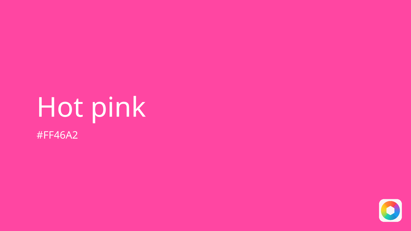 Hot pink