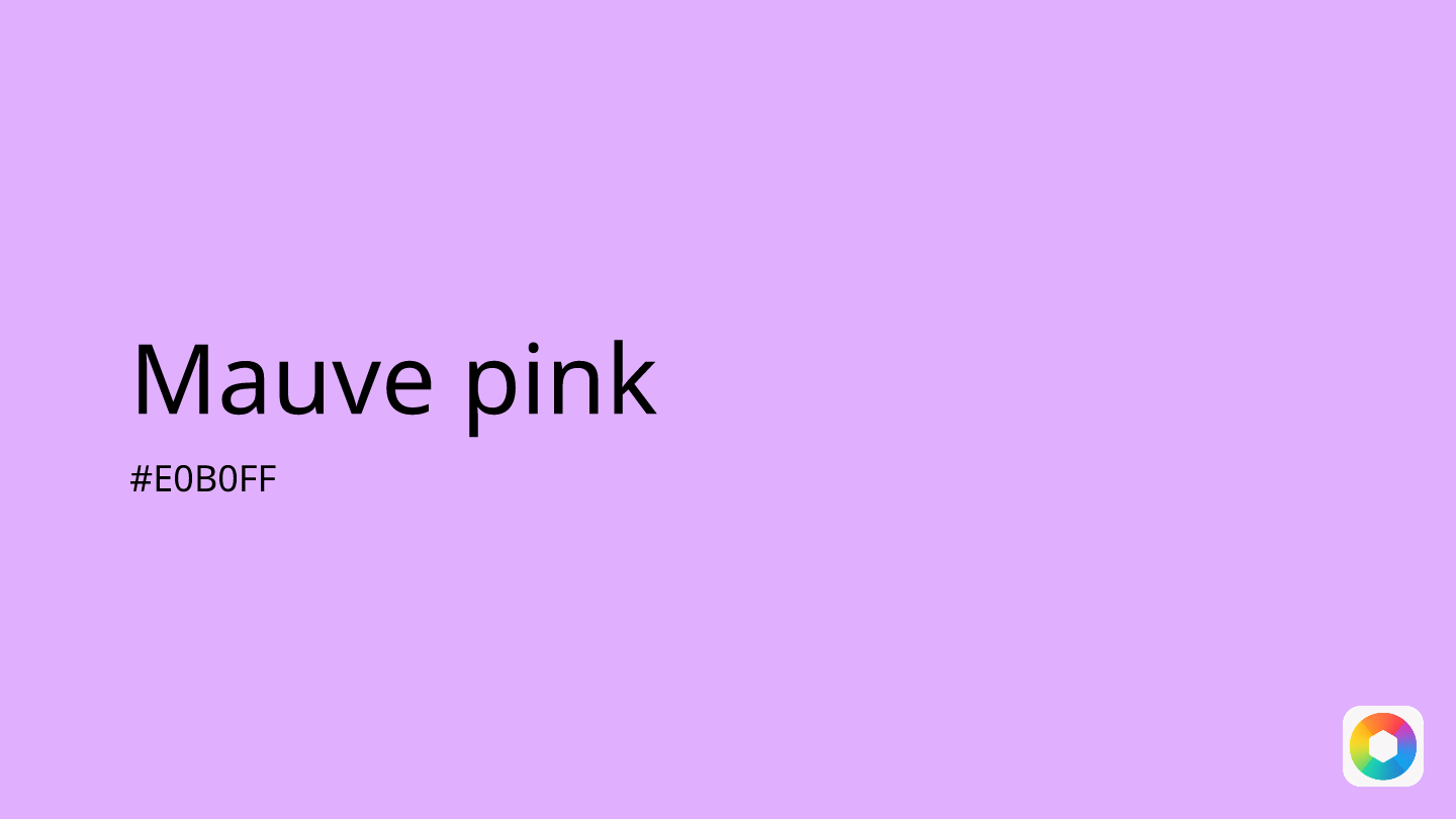 Mauve pink