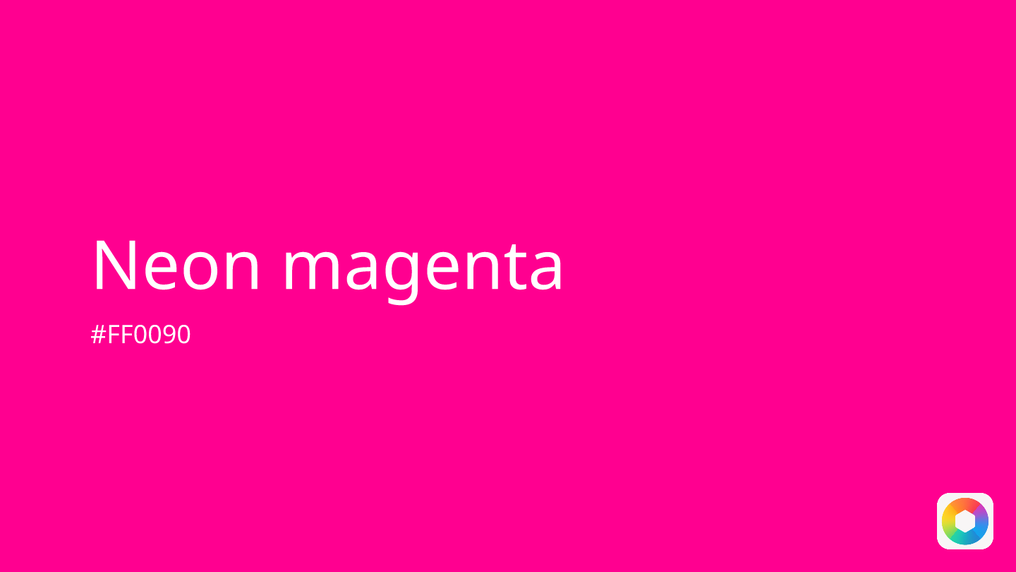 Neon magenta