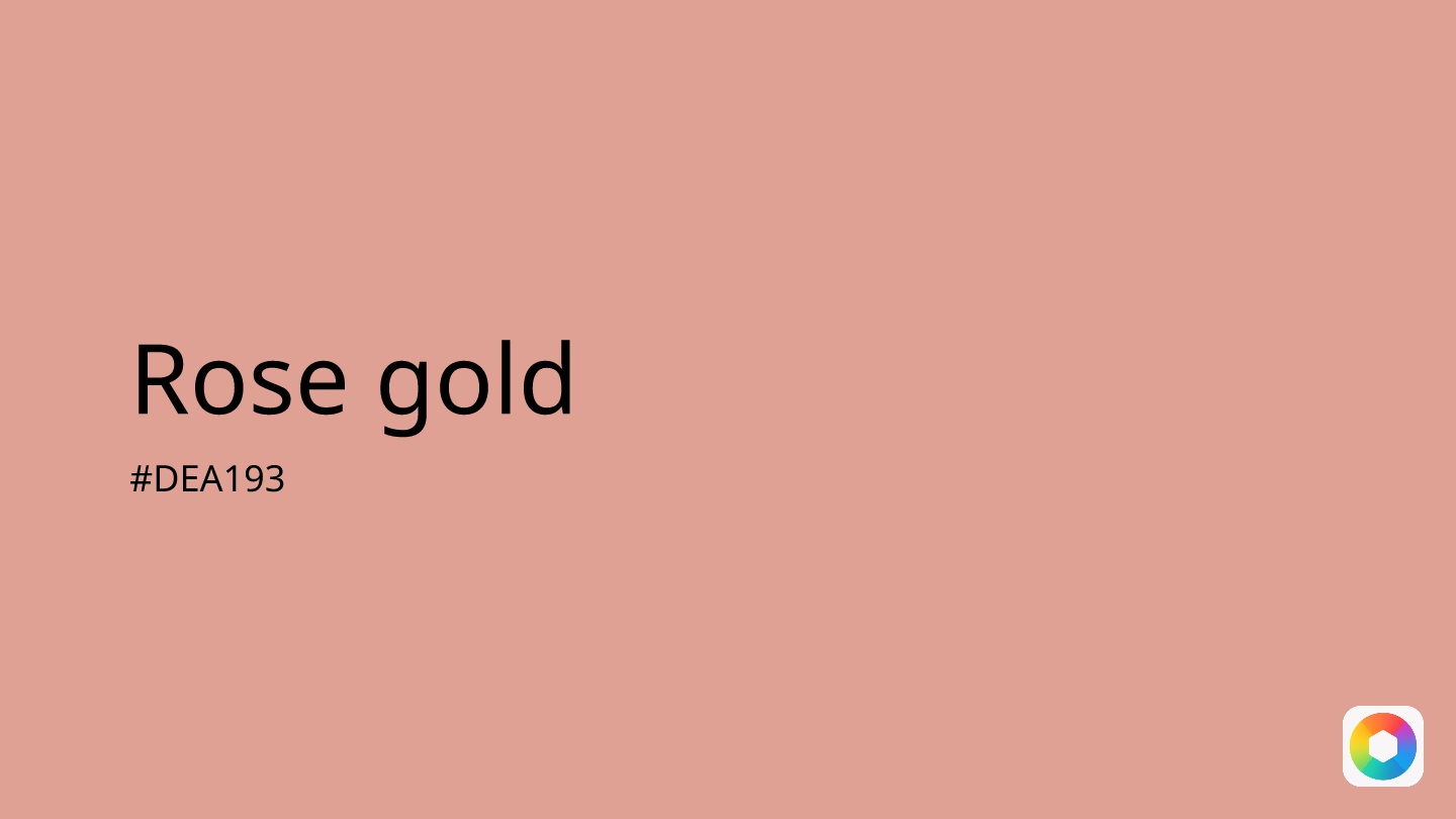 Rose gold