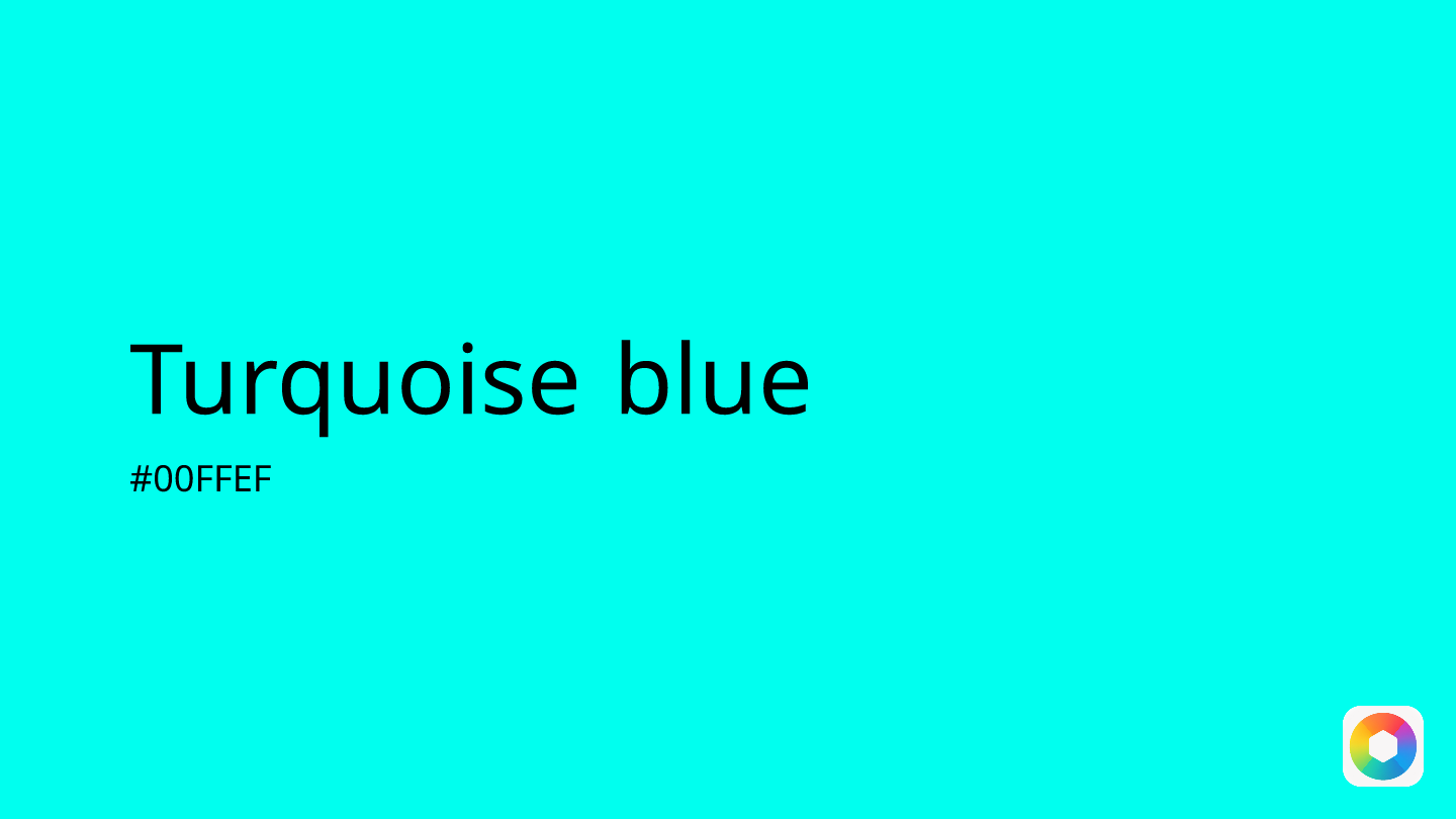 Turquoise blue