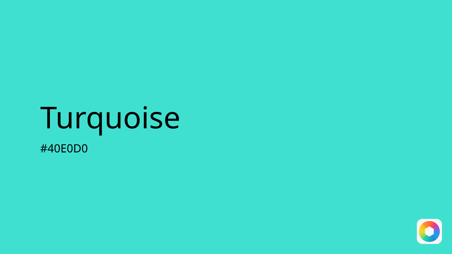 Turquoise